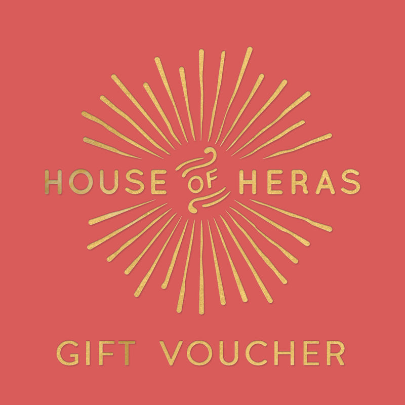 HOUSE OF HERAS GIFT VOUCHER